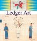 Ledger Art: Looking Between the Lines